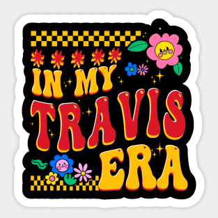 In My Travis Era Groovy Funny Sticker